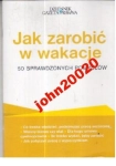 JAK ZAROBIĆ W WAKACJE.50 SPRAWDZONYCH POMYSŁÓW