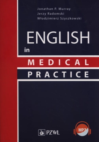 ENGLISH IN MEDICAL PRACTICE WYDANIE 3 JONATHAN P MURRAY  