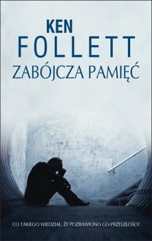ZABÓJCZA PAMIĘĆ KEN FOLLETT NOWA