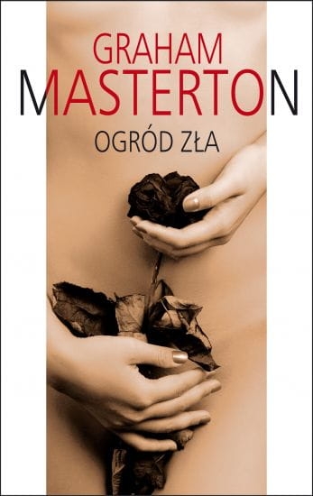 OGRÓD ZŁA GRAHAM MASTERTON. NOWA