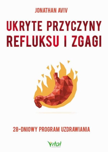 UKRYTE PRZYCZYNY REFLUKSU I ZGAGI JONATHAN AVIV