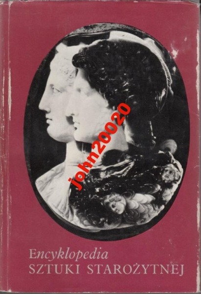 ENCYKLOPEDIA SZTUKI STAROŻYTNEJ.K MICHAŁOWSKI