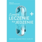 ZMIEŃ LECZENIE NA JEDZENIE M. CHUDZIK