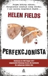 PERFEKCJONISTA HELEN FIELDS NOWA PEŁNE 400 STRON 
