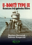 U-BOOTY TYPU IX OCEANICZNA BROŃ PODWODNA HITLERA