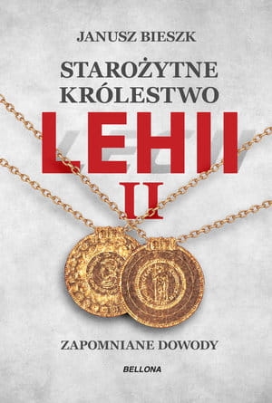 STAROŻYTNE KRÓLESTWO LEHII II JANUSZ BIESZK