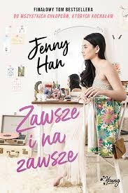 ZAWSZE I NA ZAWSZE CHŁOPCY JENNY HAN
