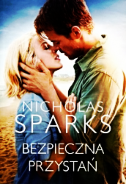 BEZPIECZNA PRZYSTAŃ NICHOLAS SPARKS 416 STRON 