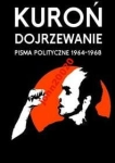 KUROŃ DOJRZEWANIE.PISMA 1964-1968