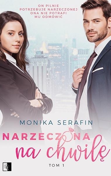 NARZECZONA NA CHWILĘ MONIKA SERAFIN 