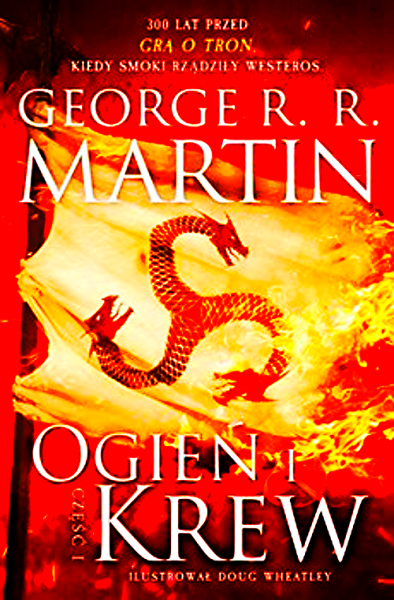 OGIEŃ I KREW GEORGE RR MARTIN 608 STRON PEŁNE 