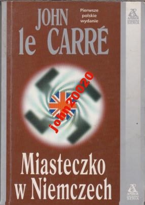 MIASTECZKO W NIEMCZECH.JOHN LE CARRE.