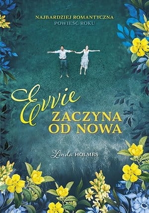 EVVIE ZACZYNA OD NOWA LINDA HOLMES