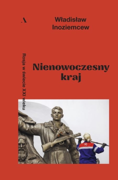 NIENOWOCZESNY KRAJ ROSJA W ŚWIECIE XXI INOZIEMCEW
