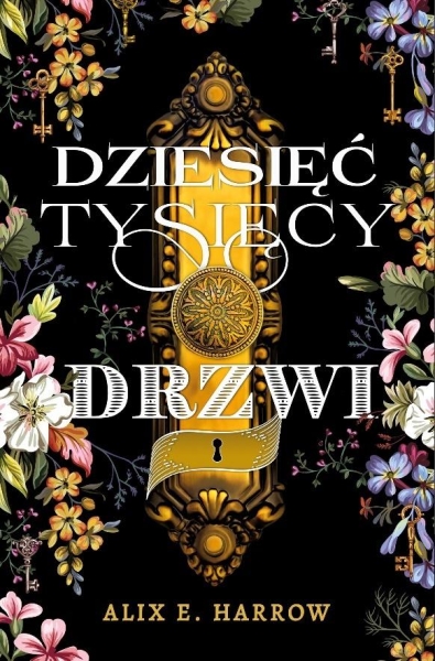 DZIESIĘĆ TYSIĘCY DRZWI ALIX HARROW