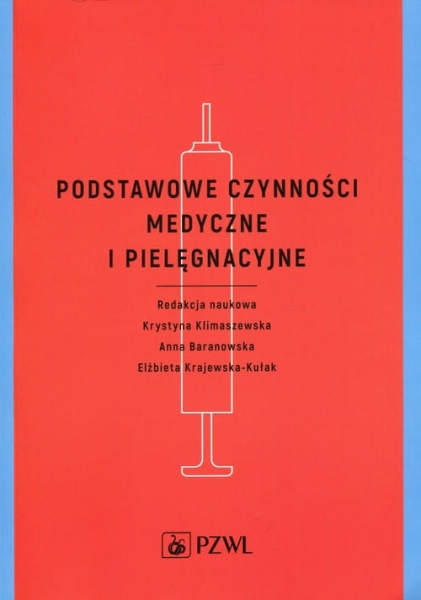 PODSTAWOWE CZYNNOŚCI MEDYCZNE I PIELĘGNACYJNE 