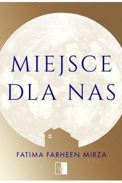 MIEJSCE DLA NAS FATIMA FARHEEN MIRZA