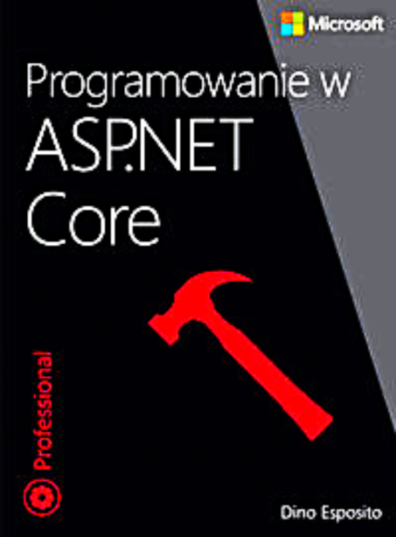 ASP NET CORE PROGRAMOWANIE D ESPOSITO 430 STRON 
