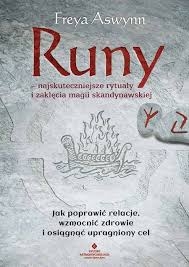 RUNY NAJSKUTECZNIEJSZE RYTUAŁY I ZAKLĘCIA 