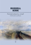 KONSERWATYWNY UMYSŁ RUSSELL KIRK