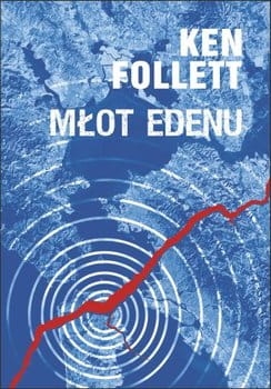 MŁOT EDENU KEN FOLLETT NOWA
