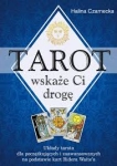 TAROT WSKAŻE CI DROGĘ HALINA CZARNECKA