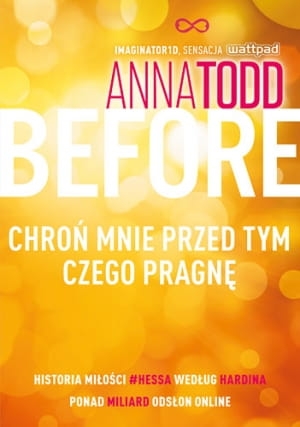BEFORE CHROŃ MNIE PRZED TYM CZEGO PRAGNĘ ANNA TODD