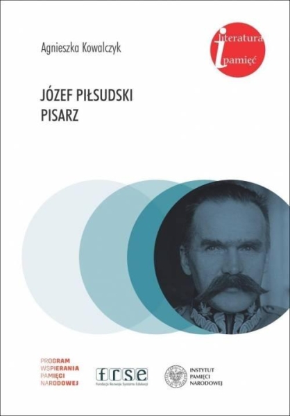 JÓZEF PIŁSUDSKI PISARZ AGNIESZKA KOWALCZYK