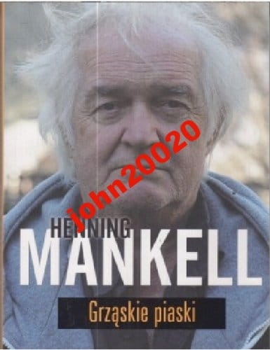 GRZĄSKIE PIASKI.HENNING MANKEL