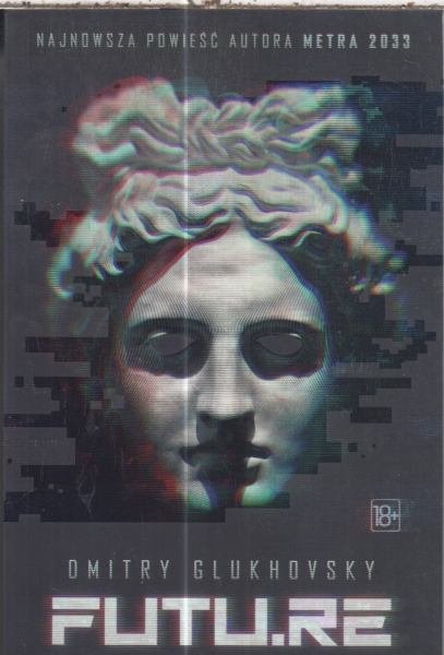 FUTURE,DMITRY GLUKHOVSKY.NOWA.