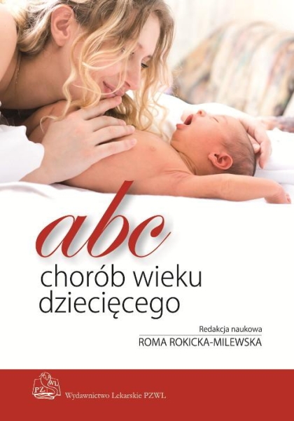 ABC CHORÓB WIEKU DZIECIĘCEGO ROKICKA-MILEWSKA ROMA