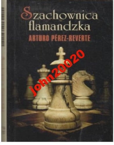 SZACHOWNICA FLAMANDZKA.ARTURO PEREZ REVERTE.