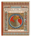 ZWIERZĘTA KTÓRE ZNIKNĘŁY ATLAS STWORZEŃ WYMARŁYCH