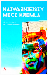 NAJWAŻNIEJSZY MECZ KREMLA LENIARSKI 352 STR MUNDIAL 
