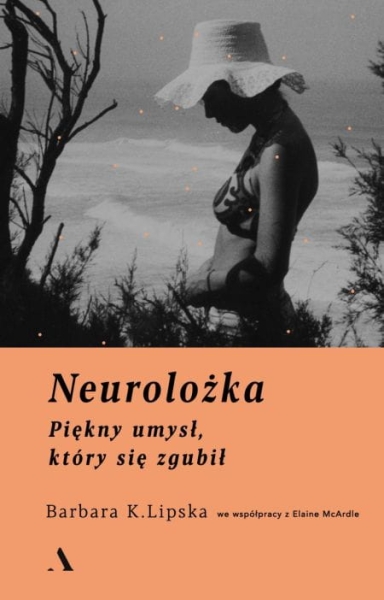 NEUROLOŻKA PIĘKNY UMYSŁ KTÓRY SIĘ ZGUBIŁ LIPSKA