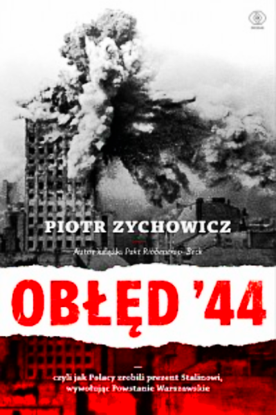 OBŁĘD 44 PIOTR ZYCHOWICZ 512 STRONY POWSTANIE WARSZAWSKIE 