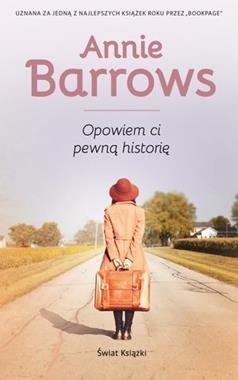 OPOWIEM CI PEWNĄ HISTORIĘ ANNIE BARROWS NOWA PEŁNE 590 STRON 