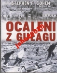OCALENI Z GUŁAGU.STEPHEN F.COHEN