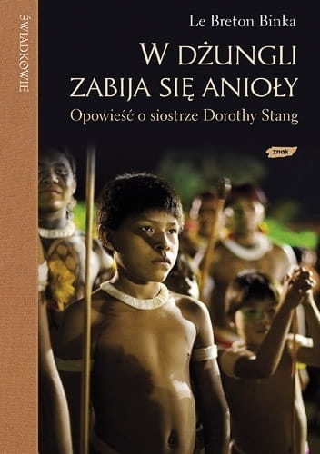 W DŻUNGLI ZABIJA SIĘ ANIOŁY STANG LE BRETON NOWA