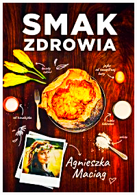 SMAK ZDROWIA AGNIESZKA MACIĄG NOWA TWARDA 364 STRONY 