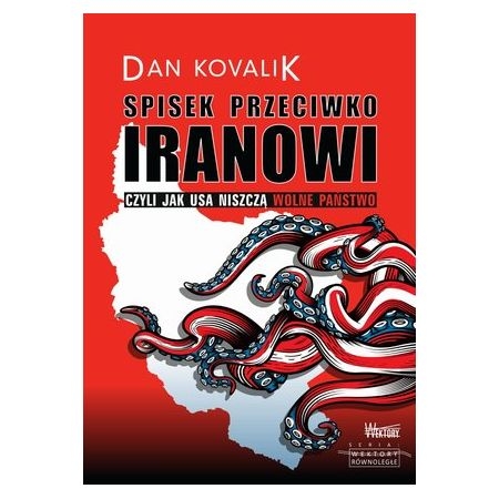 SPISEK PRZECIWKO IRANOWI DAN KOVALIK