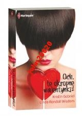 OCH TE OKROPNE WALENTYNKI.GABRIEL