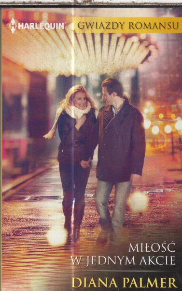 MIŁOŚĆ W JEDNYM AKCIE DIANA PALMER I HARLEQUIN
