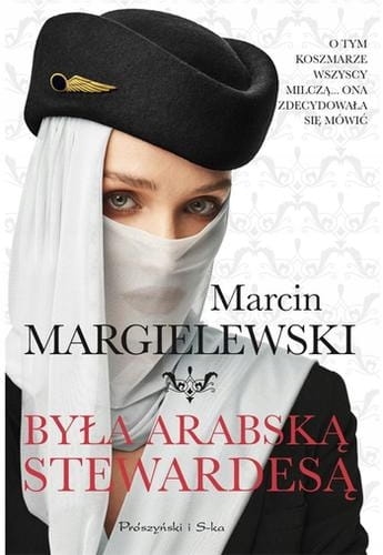 BYŁA ARABSKĄ STEWARDESĄ MARCIN MARGIELEWSKI