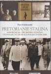 PRETORIANIE STALINA PIOTR KOŁAKOWSKI